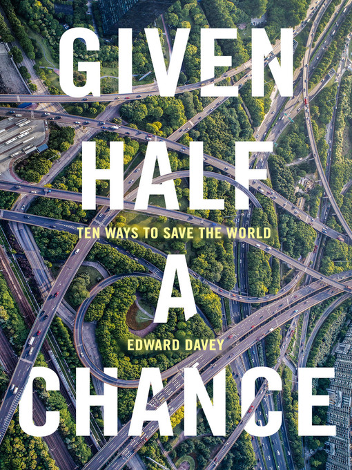 Title details for Given Half a Chance by Edward Davey - Available